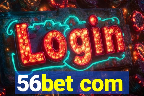 56bet com